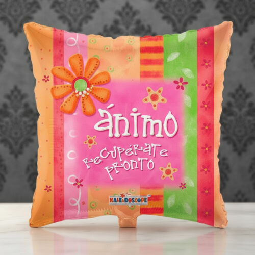 Globo metalizado cuadrado con diseño vibrante y mensaje 'Ánimo Recupérate Pronto', ideal para regalar y levantar el ánimo.